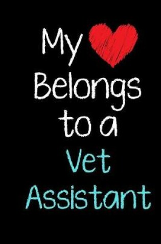Cover of My Heart Belongs to a Vet Assistant