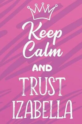Cover of Keep Calm And Trust Izabella
