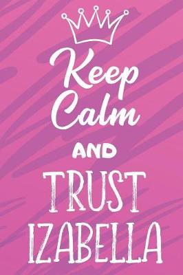 Book cover for Keep Calm And Trust Izabella