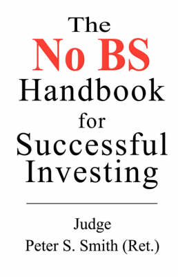 Book cover for The No BS Handbook For Successful Investors