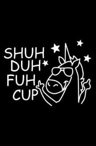 Cover of Shuh Duh Fuh Cup