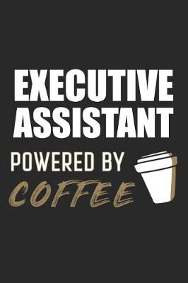 Book cover for Executive Assistant Powered By Coffee