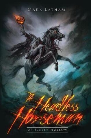 Cover of The Headless Horseman of Sleepy Hollow