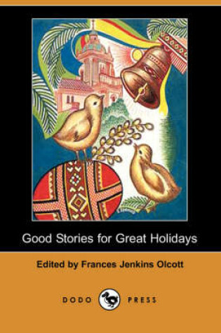 Cover of Good Stories for Great Holidays (Dodo Press)