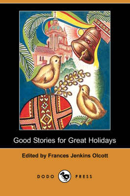 Book cover for Good Stories for Great Holidays (Dodo Press)