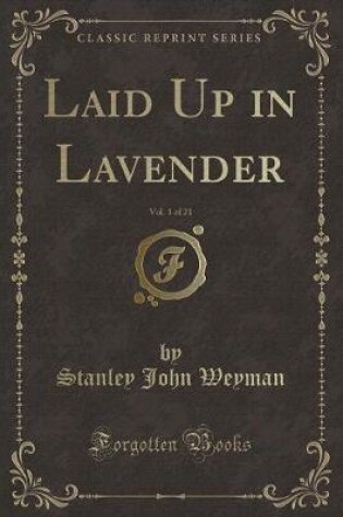 Cover of Laid Up in Lavender, Vol. 1 of 21 (Classic Reprint)