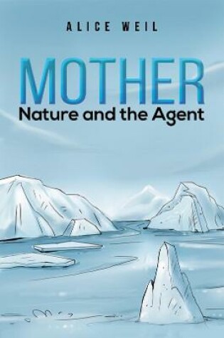 Cover of Mother Nature and the Agent