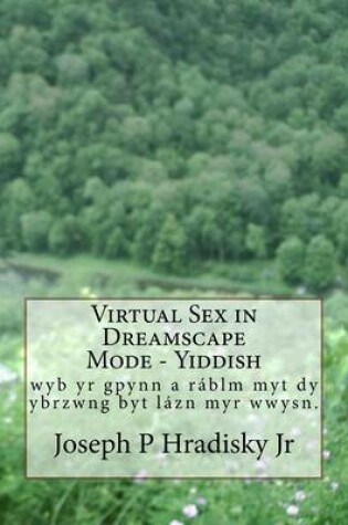 Cover of Virtual Sex in Dreamscape Mode - Yiddish