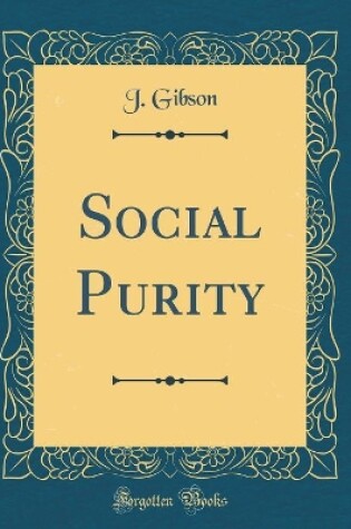 Cover of Social Purity (Classic Reprint)