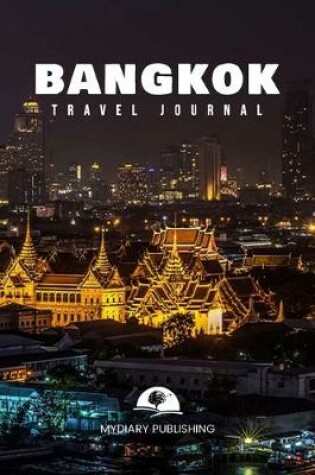 Cover of Travel journal Bangkok 50 pages diary blank lined notebook 6" x 9"