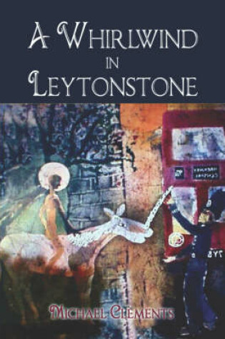 Cover of A Whirlwind in Leytonstone