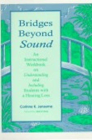 Cover of Bridges beyond the Sound : an Instructional Workbook on Understanding and