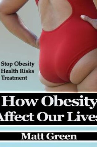 Cover of How Obesity Affect Our Lives