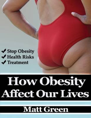 Book cover for How Obesity Affect Our Lives