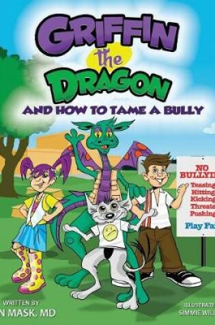 Cover of Griffin the Dragon and How to Tame a Bully