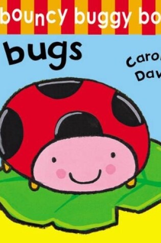 Cover of Bouncy Buggy Books: Bugs