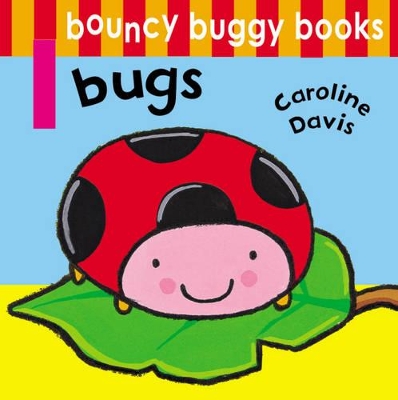 Book cover for Bouncy Buggy Books: Bugs