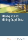 Book cover for Managing and Mining Graph Data