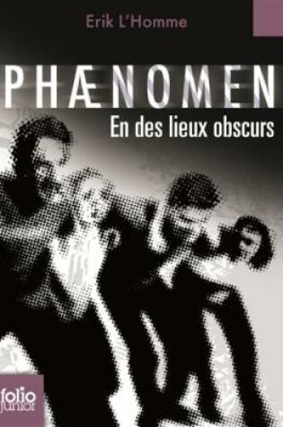 Cover of Phaenomen/En des lieux obscurs