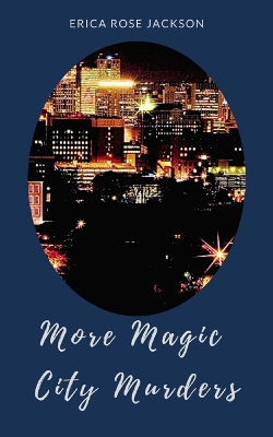 Book cover for More Magic City Murders