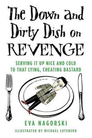 Cover of The Down and Dirty Dish on Revenge