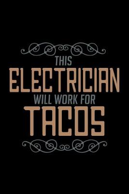 Book cover for This electrician will work for tacos