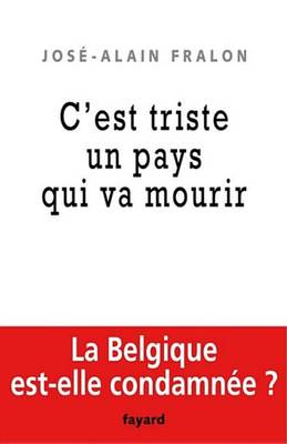 Book cover for La Belgique Est Morte, Vive La Belgique !