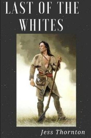Cover of Last of the Whites