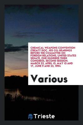 Cover of Chemical Weapons Convention (Treaty Doc. 103-21)