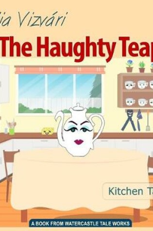 Cover of The Haughty Teapot