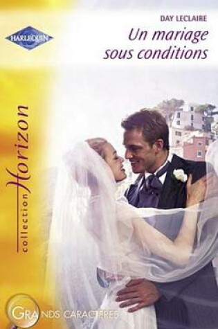 Cover of Un Mariage Sous Conditions (Harlequin Horizon)