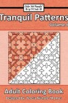 Book cover for Tranquil Patterns Adult Coloring Book, Volume 6