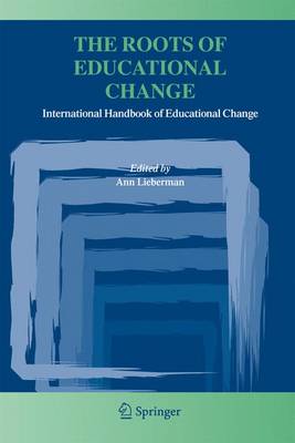 Book cover for The Roots of Educational Change