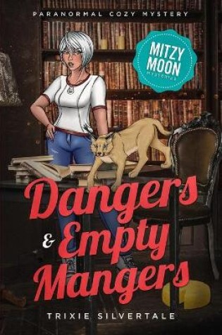 Cover of Dangers and Empty Mangers
