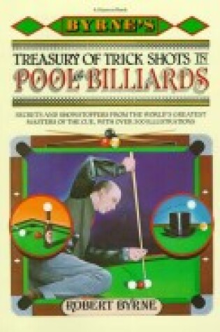 Cover of Byrne's Treasury of Trick Shots in Pool and Billiards