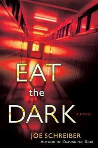 Cover of Eat the Dark: A Novel