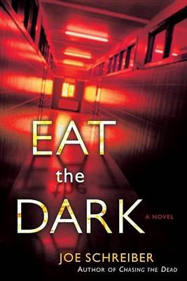 Book cover for Eat the Dark: A Novel