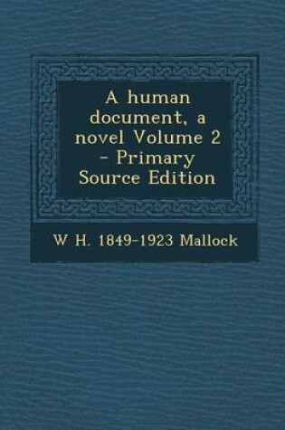 Cover of A Human Document, a Novel Volume 2