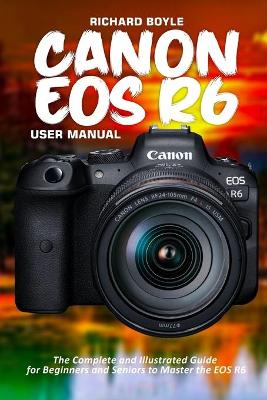 Book cover for Canon EOS R6 User Manual