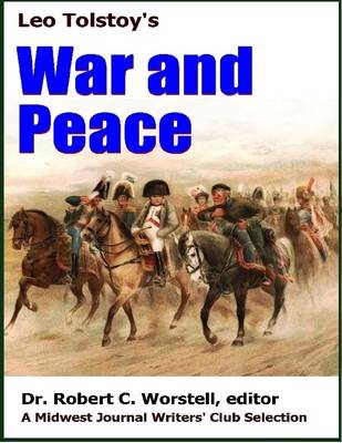 Book cover for Leo Tolstoy's War and Peace - A Midwest Journal Writers' Club Selection