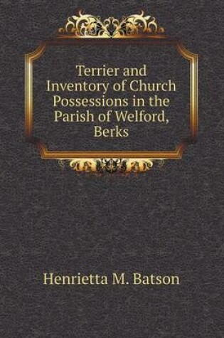 Cover of Terrier and Inventory of Church Possessions in the Parish of Welford, Berks