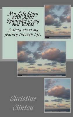 Book cover for My Life Story with Apert Syndrome in my own Words