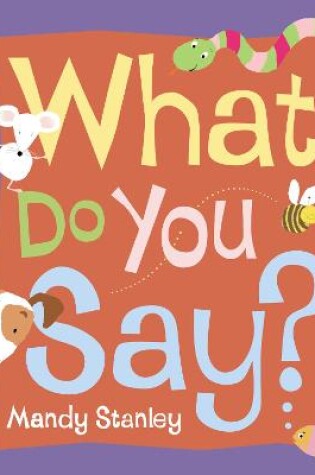 Cover of What Do You Say?
