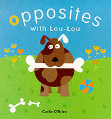 Cover of Opposites with Lou Lou