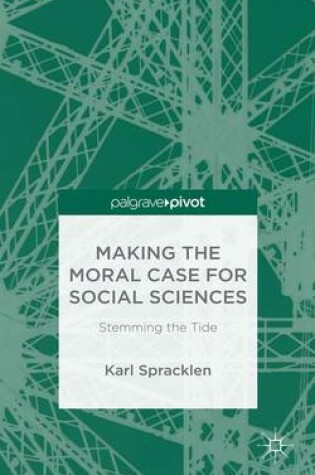 Cover of Making the Moral Case for Social Sciences