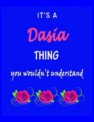 Book cover for It's A Dasia Thing You Wouldn't Understand