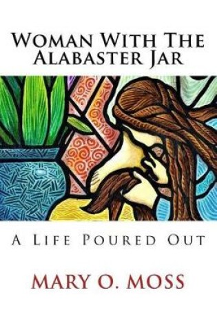 Cover of Woman With The Alabaster Jar