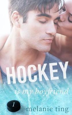 Book cover for Hockey Is My Boyfriend, Part One