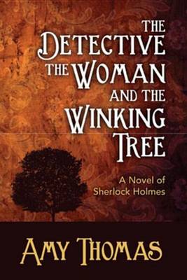 Book cover for The Detective, the Woman and the Winking Tree