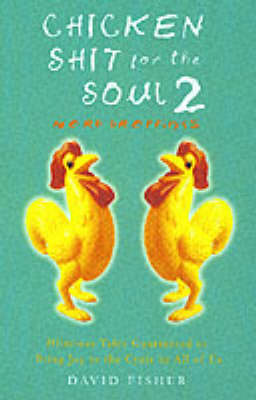 Book cover for Chicken Shit for the Soul 2 (PB)